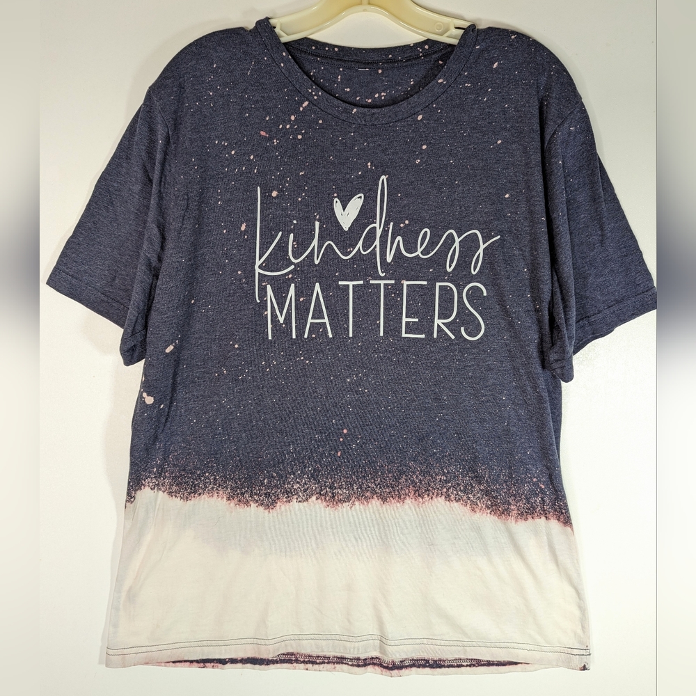 Kindness Matters Tshirt XL Ombre Reverse Tie Dye *Measurements in Description